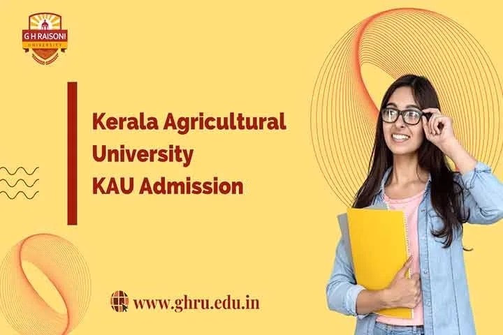 Kerala Agricultural University (KAU) Test: BSc Agri Admission | GHRU Saikheda