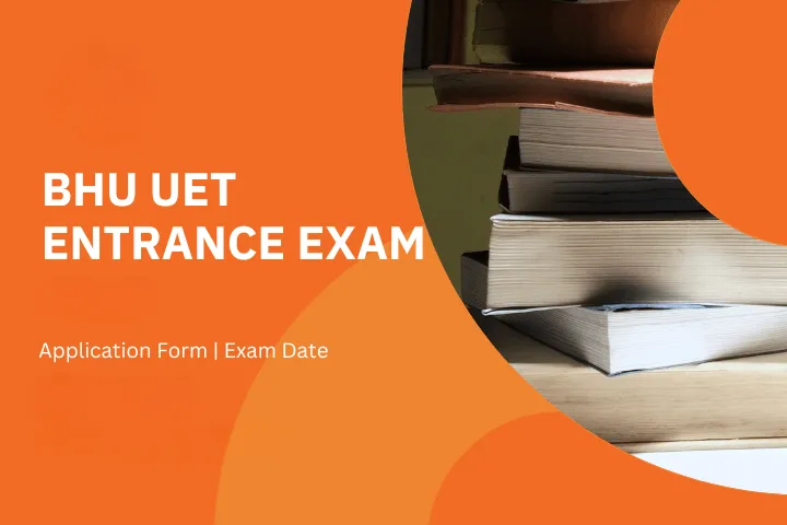 bhu-uet-2025-entrance-exam-2025-application-form-exam-date | GHRU Saikheda