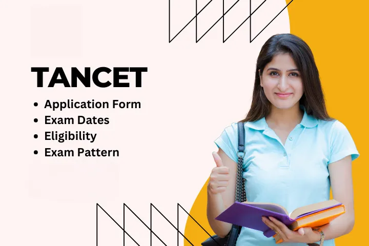 TANCET 2025: Application Form, Exam Dates, Eligibility | GHRU Saikheda
